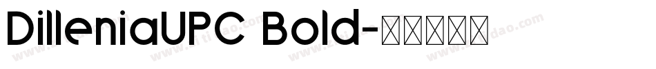 DilleniaUPC Bold字体转换